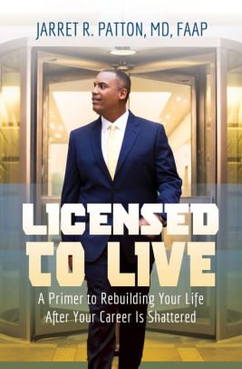 License to Live by Jarret Patton MD